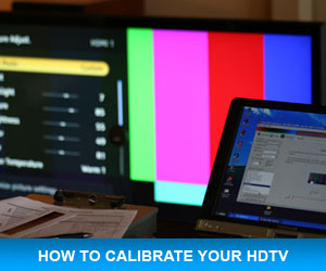 How to Calibrate Your HDTV